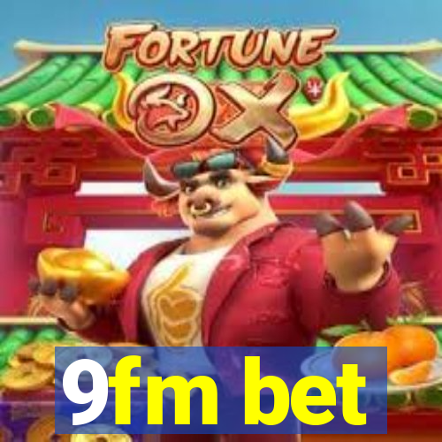 9fm bet